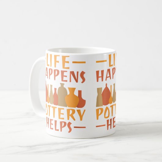 Life Happens Pottery Helps Pottery Kaffeetasse (Vorderseite Links)