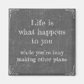 Life happens while you're making plans magnet (Vorne)