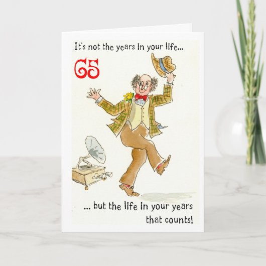 'Life in Your Years' 65th Birthday Card Karte (Vorderseite)