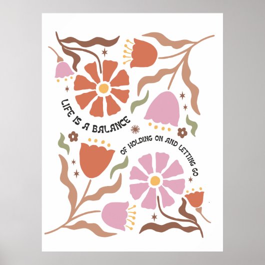 Life Is A Balance Of Holding Boho Wildflower Quote Poster (Vorne)