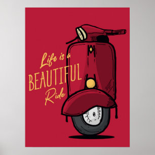 "Life is a beautiful ride" Poster