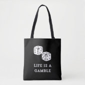Life is a Gamble Tasche (Vorderseite)