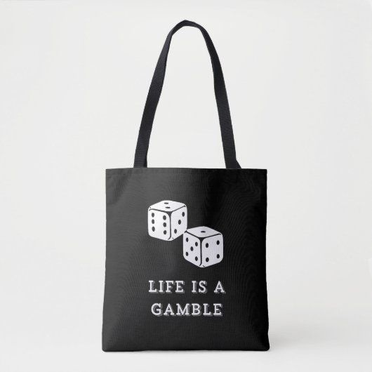 Life is a Gamble Tasche (Vorderseite)