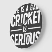 life is a game cricket is serious große wanduhr (Winkel)