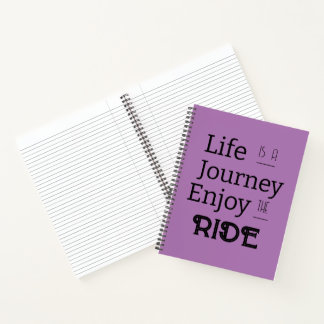 "Life is a Journey Enjoy the Ride" Phrase Notizblock