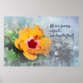 life is a journey with hibiscus poster (Vorne)