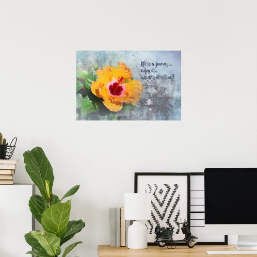 life is a journey with hibiscus poster (Heimbüro)
