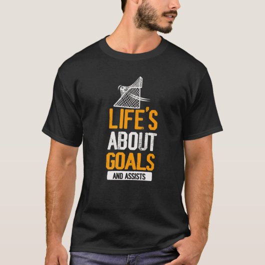 Life Is About Goals And Assists Futbol Soccer  T-Shirt (Vorderseite)