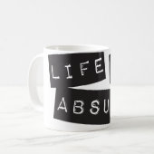Life is Absurd (Black Tape) Kaffeetasse (Vorderseite Links)