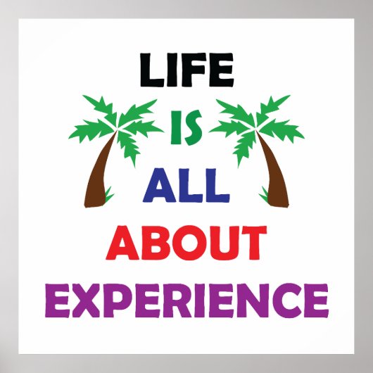 Life Is All About Experience Motivational Quote Poster (Vorne)