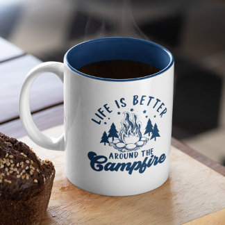 Life is Better Around the Campfire Funny Camping Zweifarbige Tasse