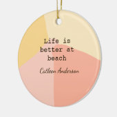Life is better at beach yellow orange boho rustic  keramik ornament (Links)
