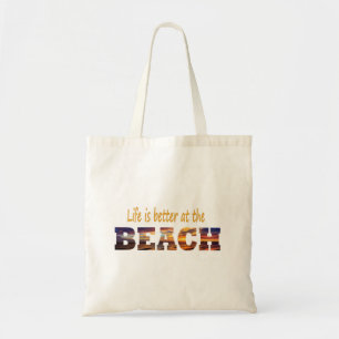 Life is better at the beach tote tragetasche