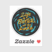 Life is better at the lake aufkleber (Blatt)