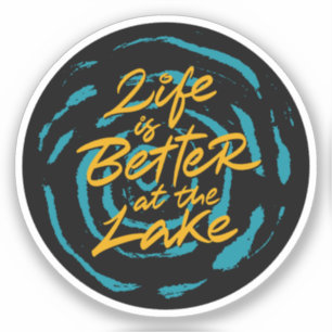 Life is better at the lake aufkleber