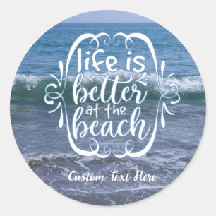 Life is Better Beach Quote Ocean Wave personalisie Runder Aufkleber