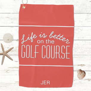 Life is Better Golf Course Quote Typography Red Golfhandtuch
