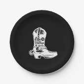 life is better in boots pappteller (Vorderseite)