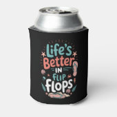 Life is Better in Flip-Flops – Fun Tropical Beach Dosenkühler (Kanne Rückseite)