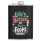Life is Better in Flip-Flops – Fun Tropical Beach Flachmann (Vorderseite)