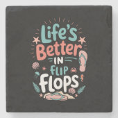 Life is Better in Flip-Flops – Fun Tropical Beach Steinuntersetzer (Vorderseite)