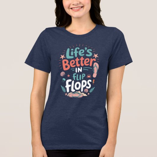 Life is Better in Flip-Flops – Fun Tropical Beach Tri-Blend Shirt (Vorderseite)