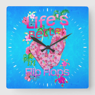 Life Is Better In Flip Flops Quadratische Wanduhr