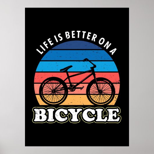 Life Is Better On A Bicycle Poster (Vorne)
