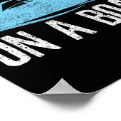 Life Is Better On A Boat - Boating Quote Captain G Poster (Ecke)