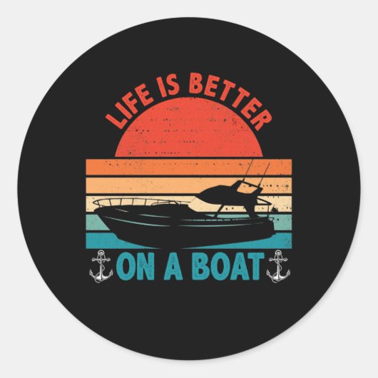 Life is Better on a Boat Captain Boater Boating Runder Aufkleber (Vorderseite)