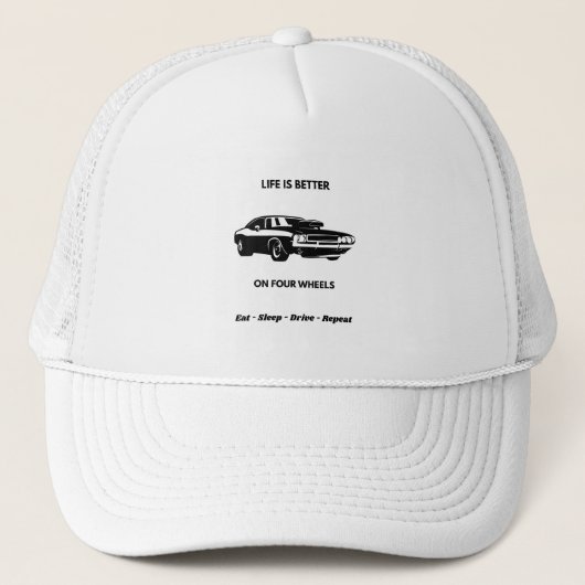 Life Is Better On Four Wheels Cap Truckerkappe (Vorderseite)