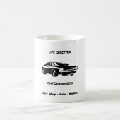 Life Is Better On Four Wheels Coffee Mug Kaffeetasse (Mittel)
