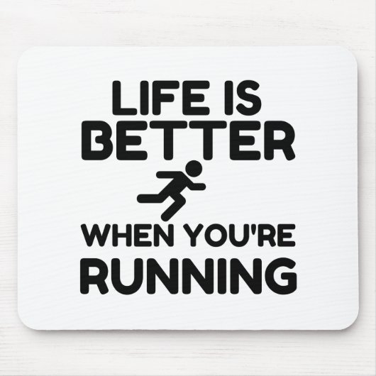Life Is Better Running Mousepad (Vorne)