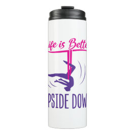 Life Is Better Upside Down Aerial Yoga Thermosbecher