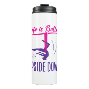 Life Is Better Upside Down Aerial Yoga Thermosbecher