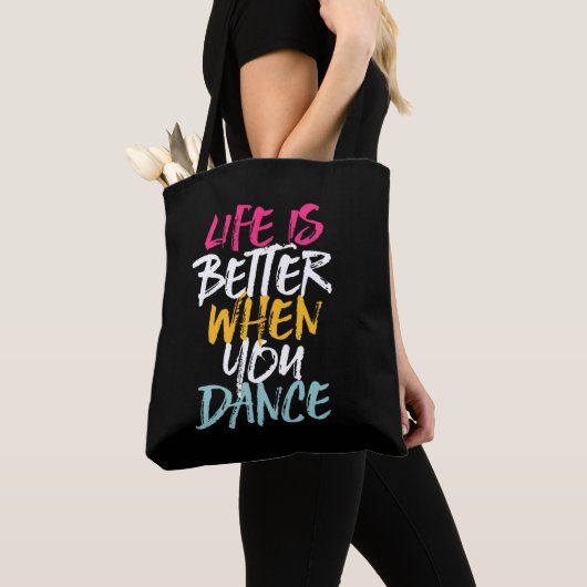 Life Is Better When You Dance Funny Dancing Dancer Tasche (Von Nahem)