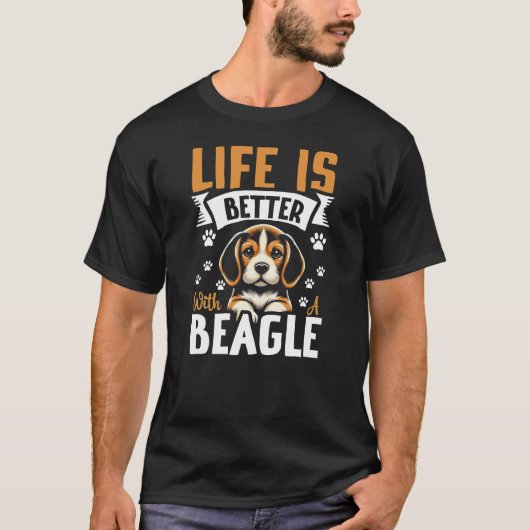 Life Is Better With A Beagle T-Shirt (Vorderseite)