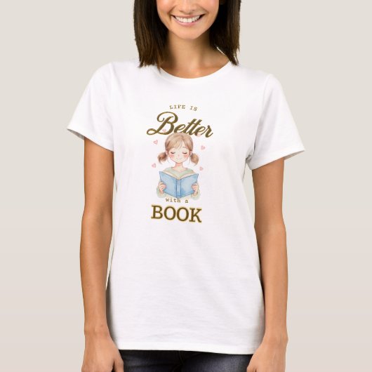 Life is Better with a Book T-shirt (Vorderseite)