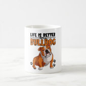Life Is Better With A Bulldog Kaffeetasse (Mittel)