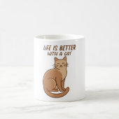 Life Is Better With a Cat – Cute Cat Lover Design Kaffeetasse (Mittel)