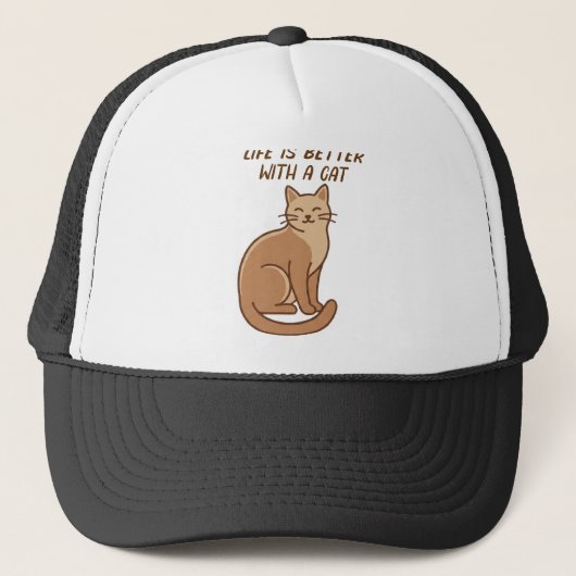 Life Is Better With a Cat – Cute Cat Lover Design Truckerkappe (Vorderseite)