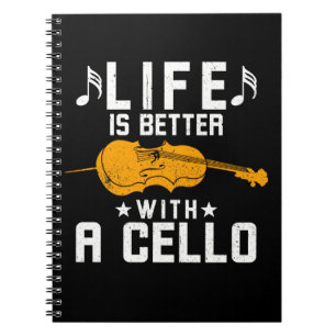 Life Is Better With A Cello Notizblock