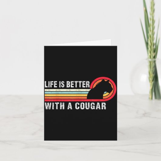 Life Is Better With A Cougar Funny Saying Cougars Karte (Vorderseite)