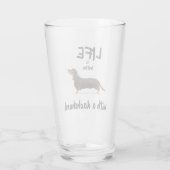 LIFE IS BETTER WITH A DACHSHUND GLAS (Rückseite)