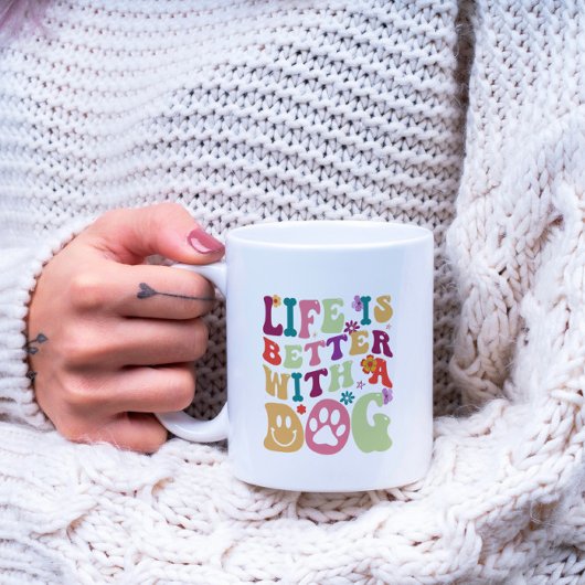 Life is better with a dog-groovy typography design kaffeetasse