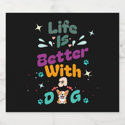 Life is better with a dog schaumweinetikett (Einzelnes Label)