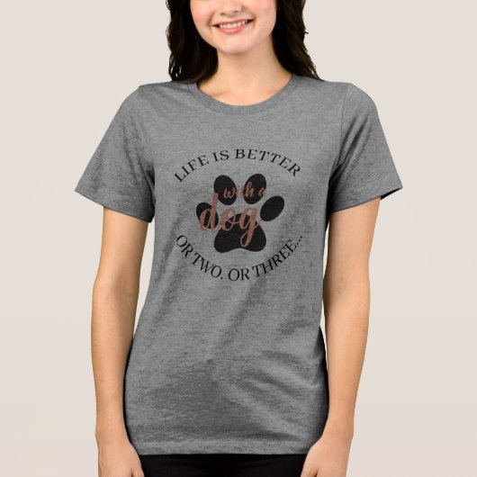 Life is better with a dog Tri-Blend shirt (Vorderseite)
