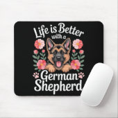 Life Is Better With A German Shepherd Dog Lover Mousepad (Mit Mouse)