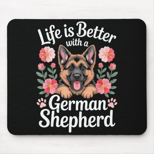 Life Is Better With A German Shepherd Dog Lover  Mousepad (Vorne)