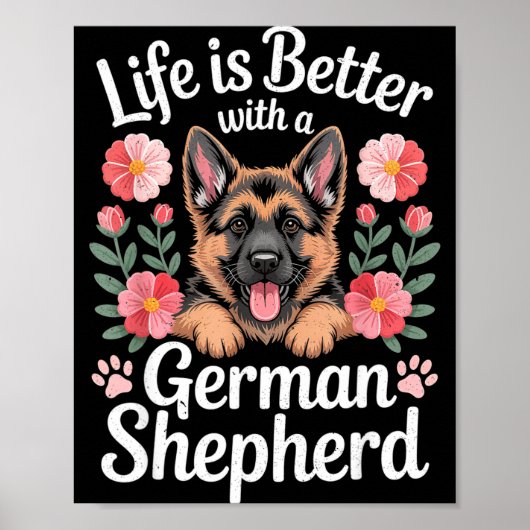 Life Is Better With A German Shepherd Dog Lover Poster (Vorne)